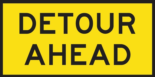 [SIGNT1-6A] Metal Sign Boxed Edge 1200 x 600mm - Detour Ahead