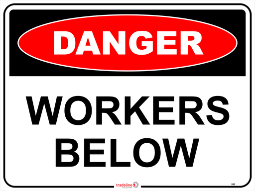 Safety Sign 600 x 450mm - Danger Workers Below
