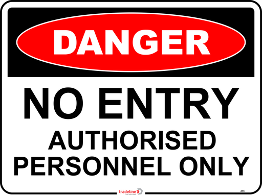 Safety Sign 600 x 450mm - DANGER No Entry Authorised Personnel Only