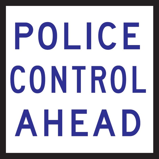 QLD Multi Message 600 x 00mm Class 1 Reflective - Police Control Ahead