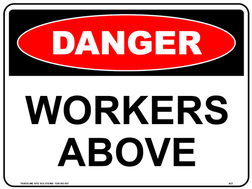 Safety Sign 600 x 450mm - Danger Workers Above
