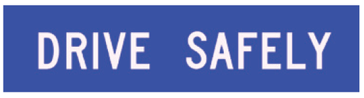 Victoria Multi Message 1200 x 300mm Class 1 Reflective - Drive Safely