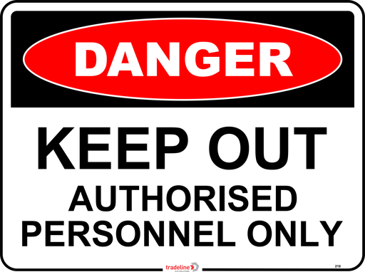Safety Sign 600 x 450mm - DANGER Keep Out Authorised Personnel Only